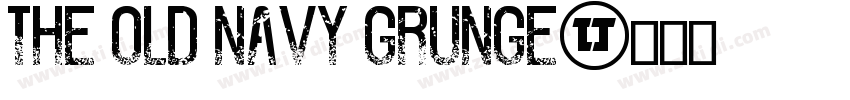 The Old Navy Grunge字体转换